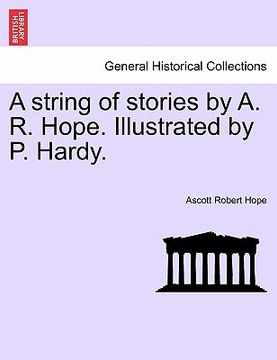 portada a string of stories by a. r. hope. illustrated by p. hardy. (en Inglés)