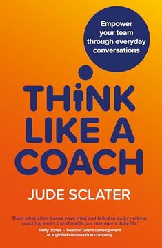 portada Think Like a Coach: Empower Your Team Through Everyday Conversations (en Inglés)
