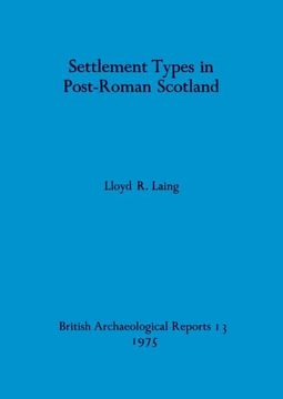 portada Settlement Types in Post-Roman Scotland (en Inglés)