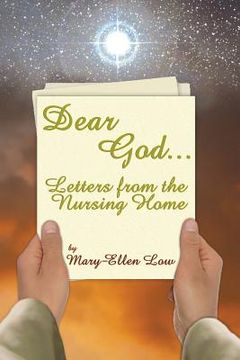 portada Dear God ...: Letters from the Nursing Home (in English)