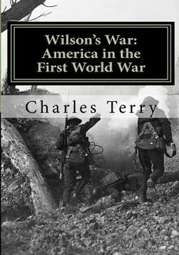portada wilson's war: america in the first world war (in English)