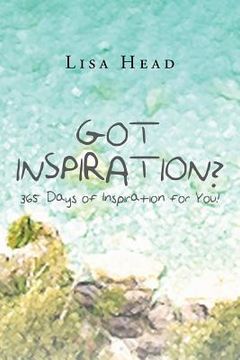 portada Got Inspiration? 365 Days of Inspiration for You! (en Inglés)