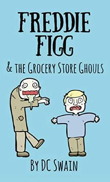 portada Freddie Figg & the Grocery Store Ghouls (en Inglés)