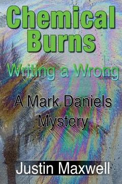 portada Chemical Burns: Writing a Wrong (en Inglés)