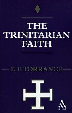 portada trinitarian faith: the evangelical theology of the ancient catholic faith (in English)