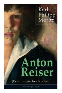 portada Anton Reiser (Psychologischer Roman) - Vollständige Ausgabe