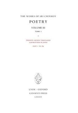 portada Poetry III, tome 1: Twenty-seven thousand Aspiration-Plants, part 1 to 64 (en Inglés)