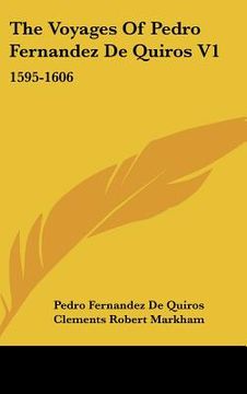portada the voyages of pedro fernandez de quiros v1: 1595-1606 (en Inglés)