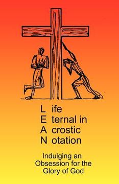 portada lean - life eternal in acrostic notation (en Inglés)