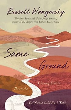 portada Same Ground: Chasing Family Down the California Gold Rush Trail (in English)