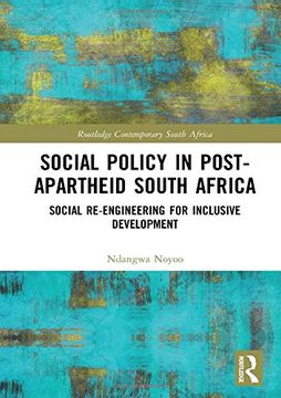 portada Social Policy in Post-Apartheid South Africa: Social Re-Engineering for Inclusive Development (Routledge Contemporary South Africa) 