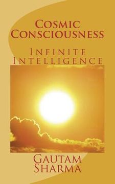 portada Cosmic Consciousness: Infinite Intelligence (in English)