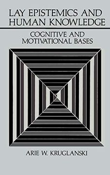 portada Lay Epistemics and Human Knowledge: Cognitive and Motivational Bases (Perspectives in Social Psychology) (en Inglés)