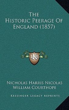 portada the historic peerage of england (1857) (en Inglés)