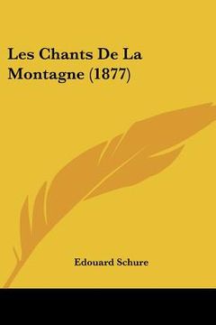 portada Les Chants De La Montagne (1877) (in French)