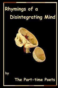portada Rhymings of a Disintegrating Mind (in English)