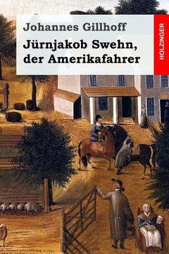 portada Jürnjakob Swehn, der Amerikafahrer (in German)
