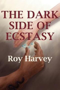 portada The Dark Side of Ecstasy (en Inglés)