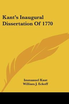 portada kant's inaugural dissertation of 1770 (en Inglés)