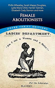 portada Female Abolitionists (Dover Thrift Editions) (en Inglés)