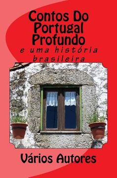 portada Contos Do Portugal Profundo: E Uma Hist (en Portugués)