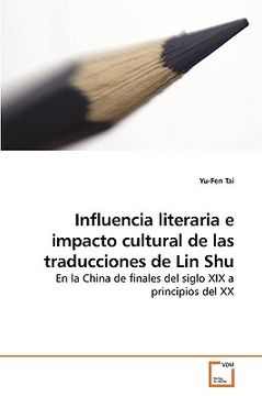 portada influencia literaria e impacto cultural de las traducciones de lin shu (en Inglés)