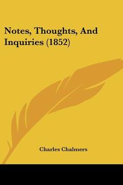 portada notes, thoughts, and inquiries (1852) (en Inglés)