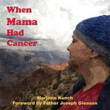 portada When Mama Had Cancer
