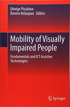 portada Mobility of Visually Impaired People: Fundamentals and ict Assistive Technologies (en Inglés)