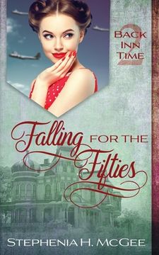 portada Falling for the Fifties: A Time Travel Romance (en Inglés)
