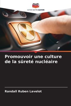 portada Promouvoir une culture de la sûreté nucléaire (en Francés)