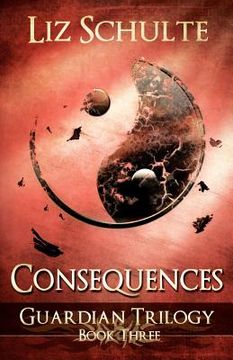 portada consequences (the guardian trilogy book 3) (en Inglés)