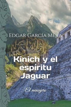 portada Kinich y el espíritu Jaguar.