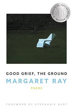 portada Good Grief, the Ground (New Poets of America, 49) 