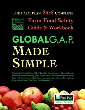 portada Farm Food Safety Complete Guide & Workbook: The Farm Plan: GLOBALG.A.P. Made Simple
