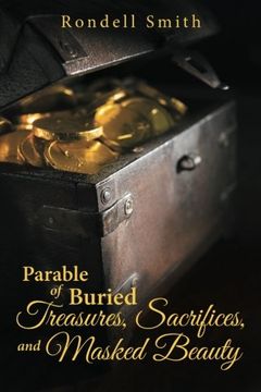 portada Parable of Buried Treasures, Sacrifices, and Masked Beauty