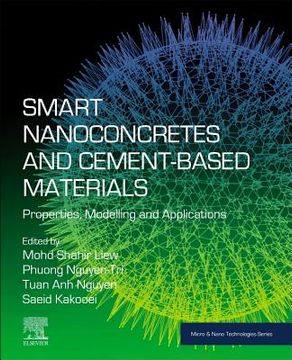 portada Smart Nanoconcretes and Cement-Based Materials: Properties, Modelling and Applications (Micro & Nano Technologies) (in English)
