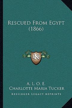 portada rescued from egypt (1866) (en Inglés)