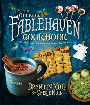 portada The Official Fablehaven Cookbook: Wondrous Recipes Inspired by the Characters from the Series (en Inglés)