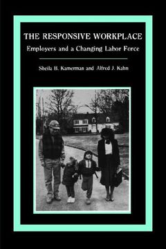 portada The Responsive Workplace: Employers and a Changing Labor Force (en Inglés)