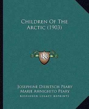 portada children of the arctic (1903) (en Inglés)