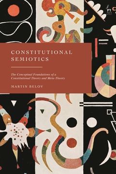 portada Constitutional Semiotics: The Conceptual Foundations of a Constitutional Theory and Meta-Theory (in English)