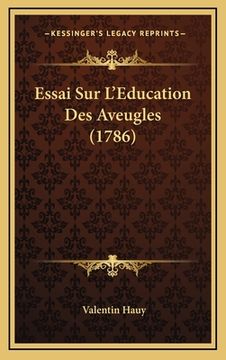 portada Essai Sur L'Education Des Aveugles (1786) (in French)
