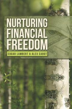 portada Nurturing Financial Freedom (en Inglés)