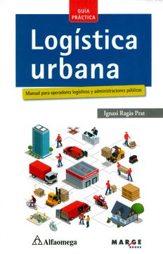 portada Logística Urbana Manual Para Operadores Logísticos y Administraciones Públicas (in Spanish)