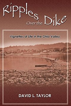 portada Ripples Over the Dike: Vignettes of Life in the Ohio River Valley 