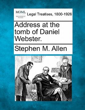 portada address at the tomb of daniel webster. (in English)