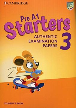 portada Pre A1 Starters 3 Student's Book: Authentic Examination Papers (en Inglés)