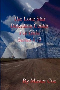 portada the lone star detention center for girls series 1-3 (in English)