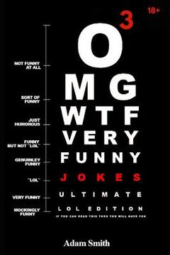 portada Funny Jokes: Ultimate LoL Edition Book 3: (Jokes, Dirty Jokes, Funny Anecdotes, Best jokes, Jokes for Adults) (in English)